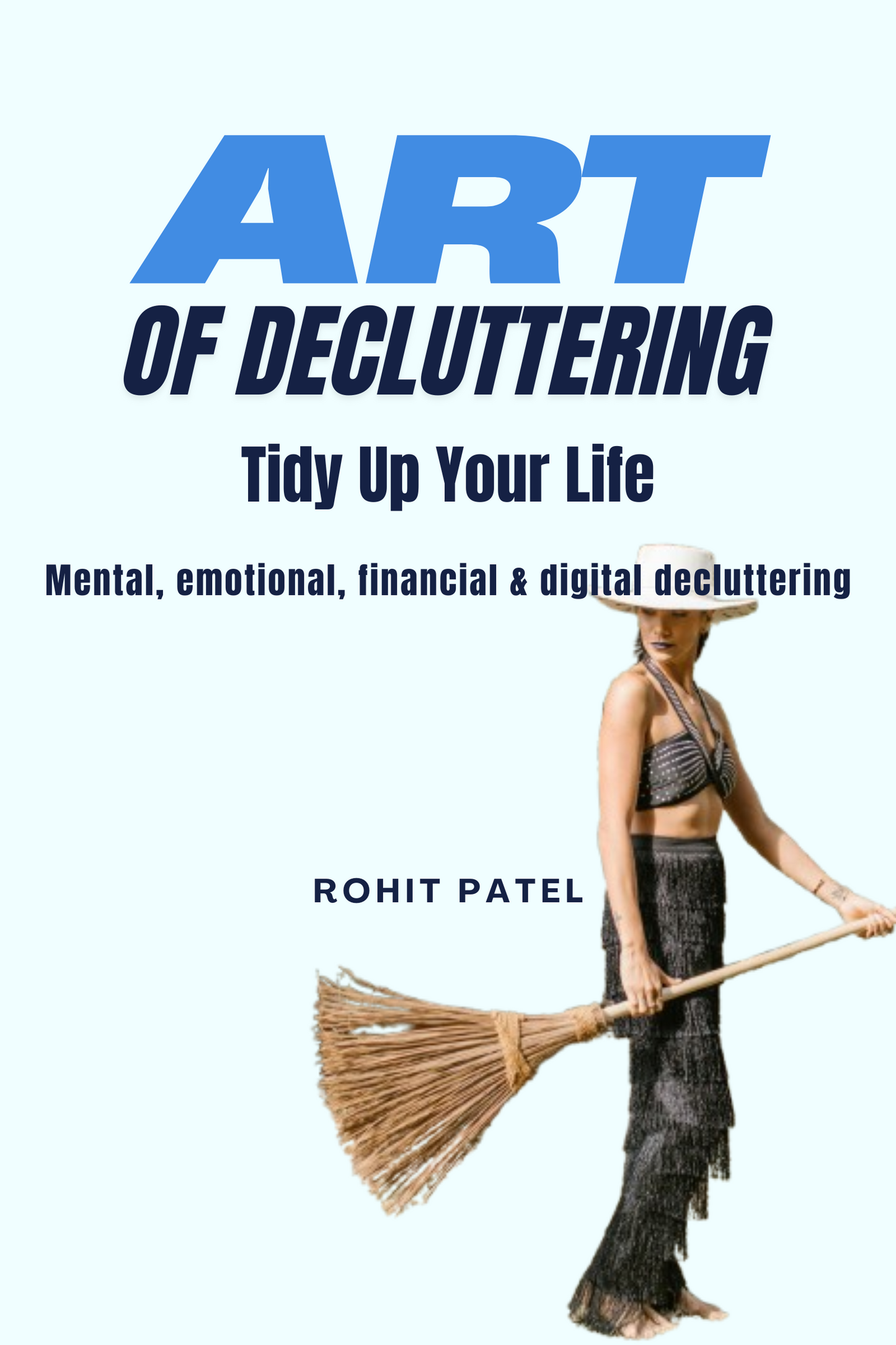 Art Of Decluttering : Tidy Up Your Life