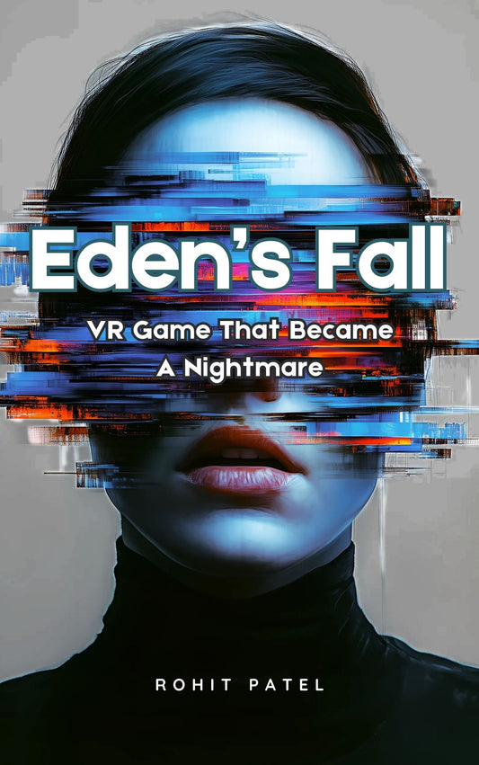 Eden's Fall : VR Game That Became A Nightmare